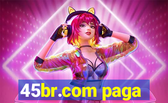 45br.com paga